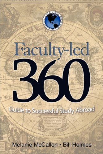Faculty-Led 360: Guide to Successful Study Abroad