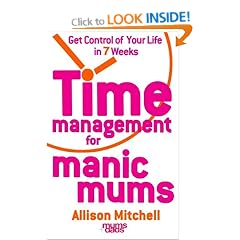 Time Management for Manic Mums