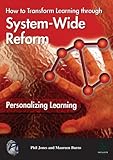 Personalizing learning : how to transform learning through system-wide reform