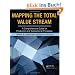 Mapping the Total Value Stream: A Comprehensive Guide for Production and Transactional Processes: A Comprehensive Guide to Production and Transactional Processes