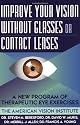 Improve Your Vision Without Glasses or Contact Lenses