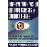Improve Your Vision Without Glasses or Contact Lenses