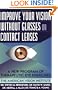 Improve Your Vision Without Glasses or Contact Lenses