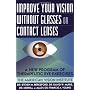 Improve Your Vision Without Glasses or Contact Len&hellip von Steven M. Beresford