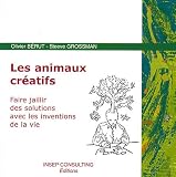 Revue Insep Consulting  / Les animaux créatifs : Faire jaillir des solutions avec les inventions de la vie