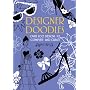 Designer Doodles: Over 100 Designs to Complete and Create