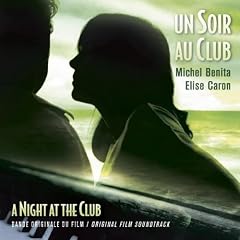 Un soir au club bande originale du film (comp. michel benita)