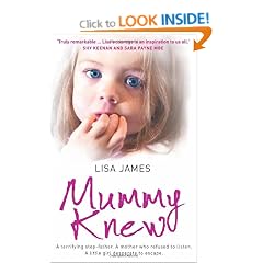 Mummy Knew: A terrifying step-father. A mother who refused to listen. A little girl desperate to escape.