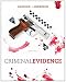 Criminal Evidence: Principles and Cases