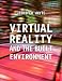 Virtual Reality and the Built Environment