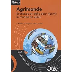 Agrimonde - Sc�narios et d�fis pour nourrir le monde en 2050
