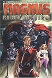 Magnus 1: Robot Fighter (Magnus, Robot Fighter) (v. 1)