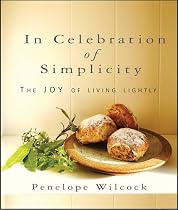 In Celebration of Simplicity: The Joy of Living Lightly