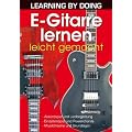 E-Gitarre lernen leicht gemacht: Akkordspiel und Liedbegleitung. Einzeltonspiel und Powerchords. Musiktheorie und Grundlagen