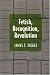 Books : Fetish, Recognition, Revolution