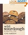 Wild Sourdough: The Natural Way to Bake