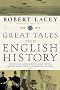 Great Tales from English History (3): Captain Cook, Samuel Johnson, Queen Victoria, Charles Darwin, Edward the Abdicator, and More
