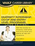 Vault/Inroads Guide To Corporative Diversity Programs 2008 Edition (Vault Career Library)