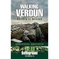 Walking Verdun: A Guide to the Battlefield (Battleground)