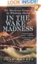In the Wake of Madness: The Murderous Voyage of the Whaleship Sharon