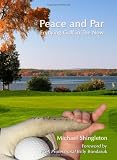 Peace and Par: Enjoying Golf in the Now