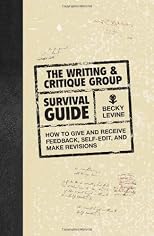 The Writing & Critique Group Survival Guide