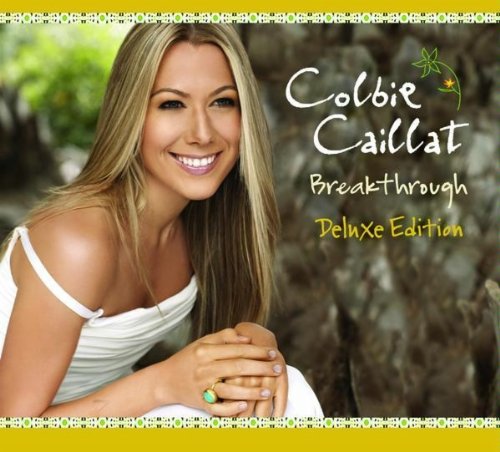 Breakthrough [Deluxe Edition] - Colbie Caillat