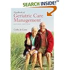 Click here to buy Handbook of Geriatric Care Management, Second Edition by  Cathy Jo Cress.