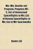 Mir: Shuttle-Mir Program, Progress M1-5, List of Unmanned Spaceflights to Mir, List of Human Spaceflights to Mir, List of M-