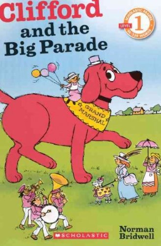 Clifford and the Big Parade (Turtleback School & Library)[ CLIFFORD AND THE BIG PARADE (TURTLEBACK SCHOOL & LIBRARY) ] by Bridwell, Norman (Author) Jun-01-11[ Hardcover ]