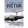 The Handley Page Victor: v. 2: The Mark 2 and Comprehensive Appendices and Accident Analysis for All Marks: v. 2