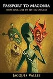 Passport to Magonia: From Folklore to Flying Saucers