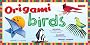 Origami Birds Kit [With 96 Sheets of Origami Paper & Instructions]