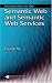 Introduction to the Semantic  Web and Semantic Web Services