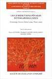 Revue Société de Législation Comparée  / Les juridictions pénales internationalisées (Cambodge, Kosovo, Sierra Leone, Timor Leste)