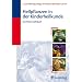 Heilpflanzen in der Kinderheilkunde: Das Praxis-Lehrbuch