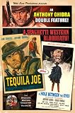 Tequila Joe & A Hole Between The Eyes