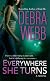 Everywhere She Turns