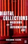 Digital Collections: Museums and the Information Age (Conservation & Museology)