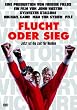 Flucht oder Sieg