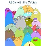 ABC's with the Oddies