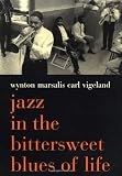 Jazz in the Bittersweet Blues of Life