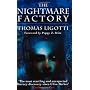 The Nightmare Factory by Thomas Ligotti