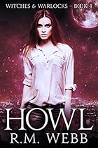 Howl (Witches & Warlocks Book 4)