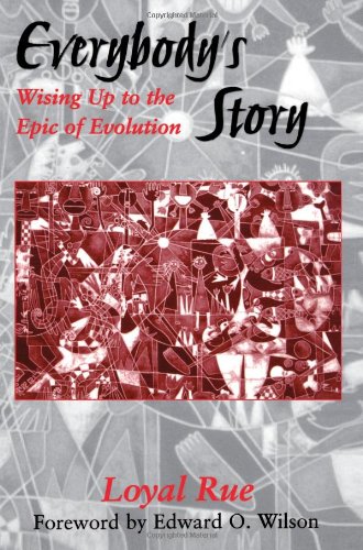 Everybody's Story: Wising Up to the Epic of Evolution (Suny Series in Philosophy and Biology)