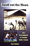 Snuff Out the Moon: The Development of Floodlit Rugby League