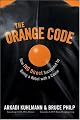The Orange Code: How ING Direct Succeeded by Being a Rebel with a Cause