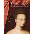 L'art en France de renaissance aux lumi�res