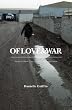 Of Love & War: Notes from the Heart of a Soldier