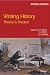 Writing History: Theory and Practice